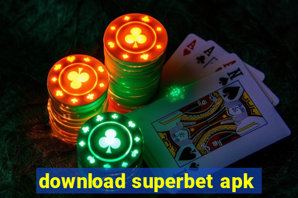 download superbet apk